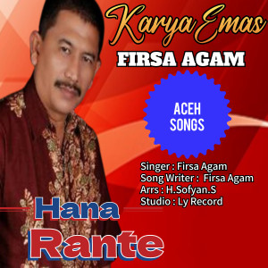 Listen to HANA RANTE song with lyrics from Firsa Agam