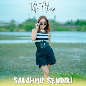 Dengarkan Salahmu Sendiri lagu dari  dengan lirik
