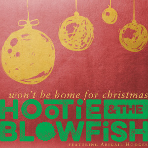 Hootie & The Blowfish的專輯Won't Be Home For Christmas