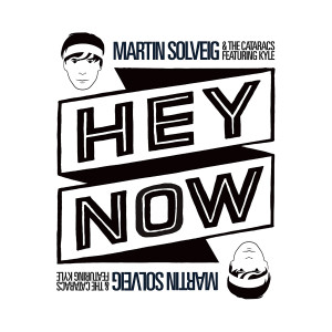 Martin Solveig的專輯Hey Now (feat. KYLE)