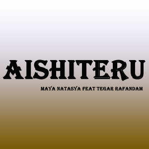 อัลบัม Aishiteru ศิลปิน Tegar