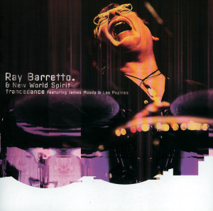Ray Barretto & New World Spirit的專輯Trancedance