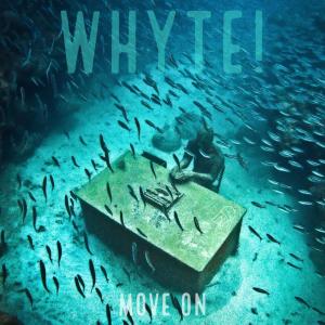 收听Whyte!的Move On (Explicit)歌词歌曲