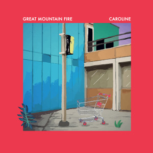 Dengarkan lagu Caroline nyanyian Great Mountain Fire dengan lirik