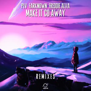 อัลบัม Make It Go Away (Remixes) ศิลปิน PLV Music