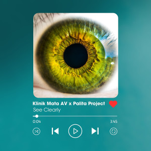 Dengarkan lagu See Clearly nyanyian Klinik Mata AV dengan lirik