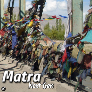 收听Matra的Next Gen歌词歌曲