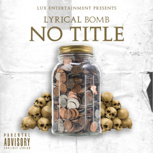 ดาวน์โหลดและฟังเพลง No Title พร้อมเนื้อเพลงจาก Lyrical Bomb