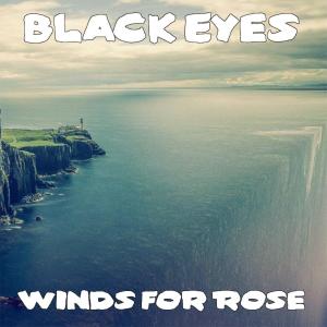BLACKEYES的專輯Winds for Rose