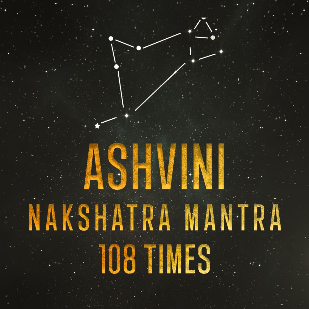 Ashwini - Nakshatra Mantra 108 Times