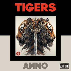 Tigers的專輯AMMO (Explicit)