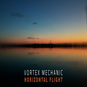 Vortex mechanic的專輯Horizontal Flight