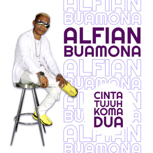 Listen to Cinta Tujuh Koma Dua song with lyrics from Alfian Buamona
