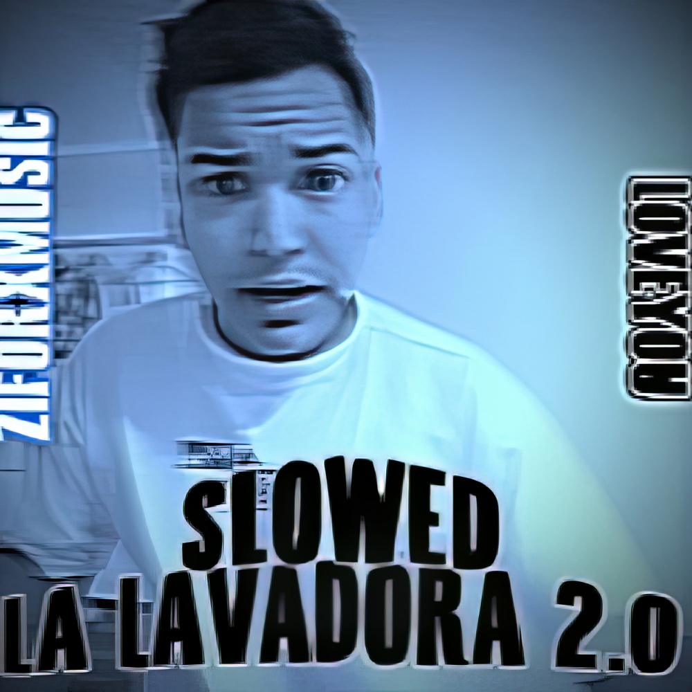 La Lavadora 2.0 (Slowed)