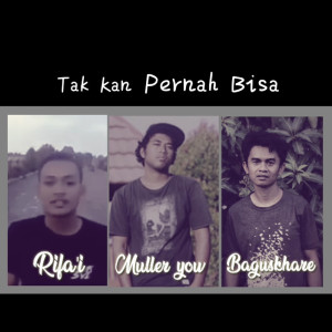 Dengarkan lagu Tak Kan Pernah Bisa (Remix) nyanyian Baguskhare dengan lirik