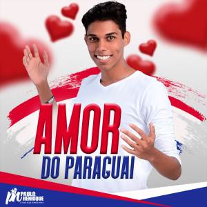 PH Paulo Henrique的專輯Amor do Paraguai