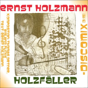 Album Holzfäller Discomix from Ernst Holzmann
