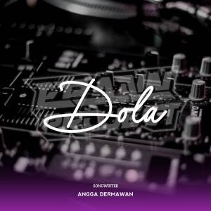 อัลบัม Dola (Epann Project Remix) ศิลปิน Epann Project