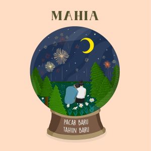Album Pacar Baru Tahun baru oleh Mahia