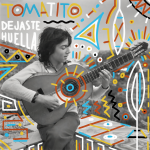 Tomatito的專輯Dejaste Huella (Alegrías De Cádiz)