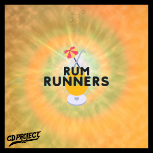 Dengarkan lagu Rum Runners nyanyian CD Project dengan lirik