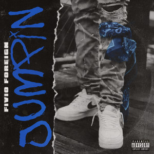 Listen to Jumpin (Explicit) song with lyrics from Five Foreign