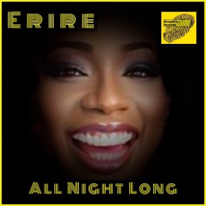 ดาวน์โหลดและฟังเพลง All Night Long (Everybody Jack Radio Edit) พร้อมเนื้อเพลงจาก Erire