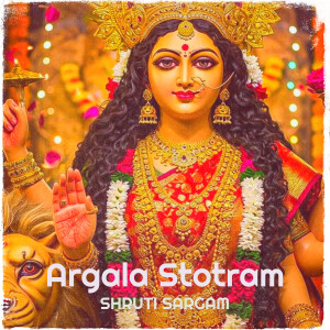 Album Argala Stotram from Shruti Sargam