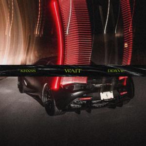 收聽krxss的WAIT (feat. DDXVIL) (Explicit)歌詞歌曲