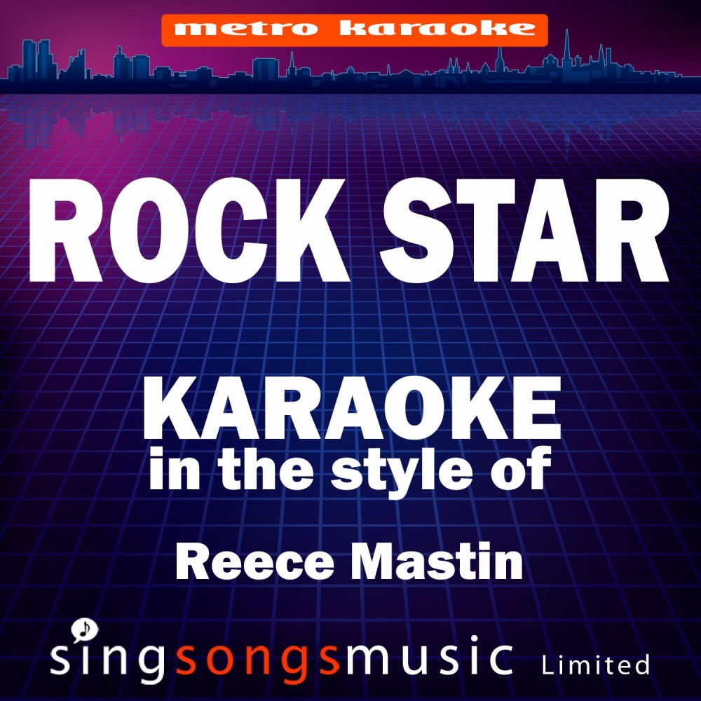 Rock Star (In the Style of Reece Mastin) [Karaoke Audio Version] - Single (Karaoke Audio Version)