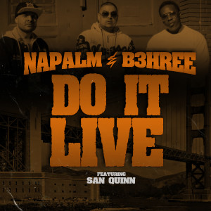 Napalm的专辑Do It Live (feat. San Quinn)