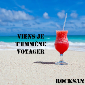 Album Viens je t'emmene voyager from rocksan