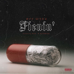 Album Fienin' (Explicit) from 
