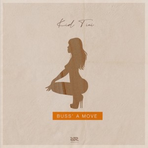 Album Buss a Move (Explicit) from Kid Tini