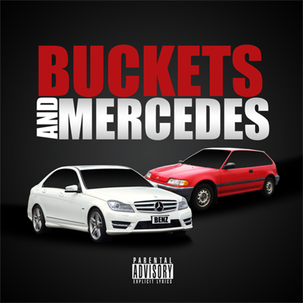 Buckets & Mercedes (Explicit)