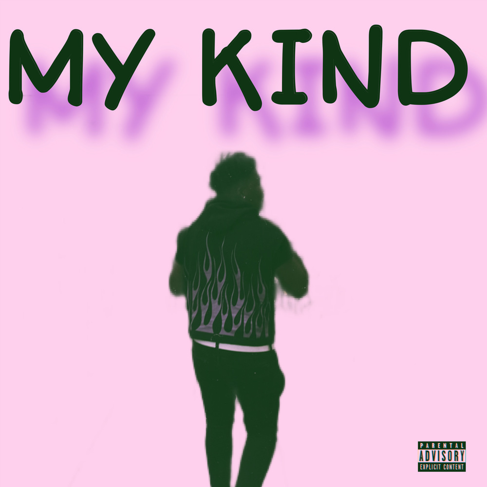 MY KIND (Explicit)