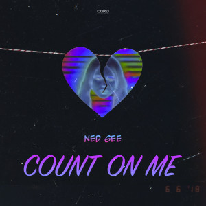 อัลบัม Count on Me (Explicit) ศิลปิน Ned Gee