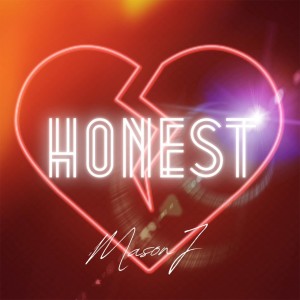 收聽Mason J的Honest歌詞歌曲