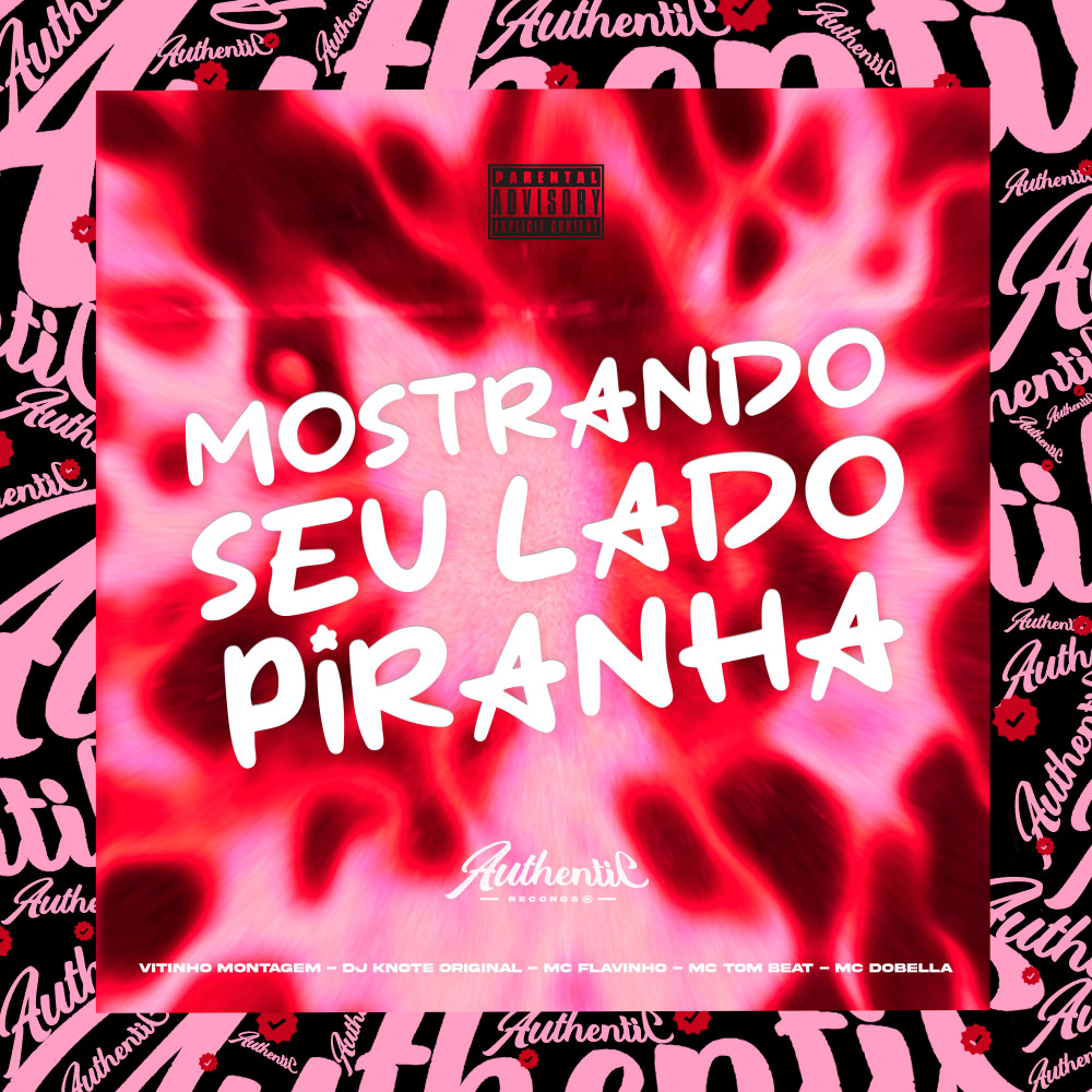 Mostrando Seu Lado Piranha