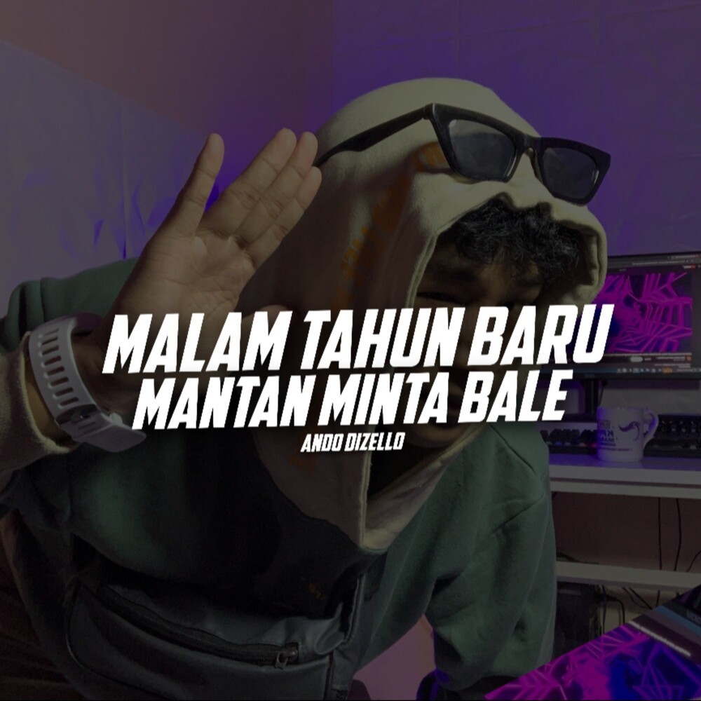 Malam Tahun Baru Mantan Minta Bale