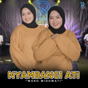 收听Woro Widowati的Nyambangi Ati (Live)歌词歌曲