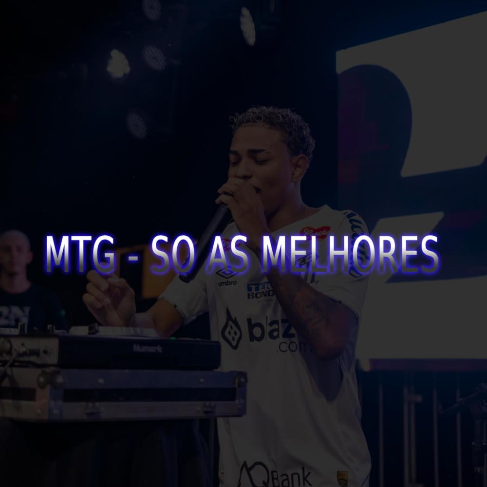 MTG So As Melhores (Explicit)