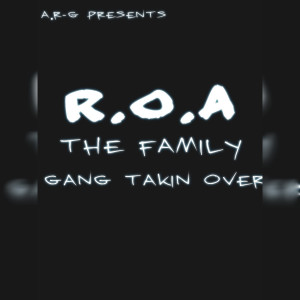 Album A.R-G Presents R.O.a the Family Gang Takin Over (Explicit) from A.R-G