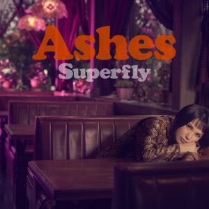 收聽Superfly的Ashes歌詞歌曲