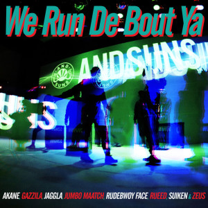 Listen to We Run De Bout Ya song with lyrics from AKANE