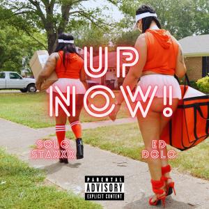 Album Up Now! (feat. Ed Dolo) (Explicit) oleh Ed Dolo