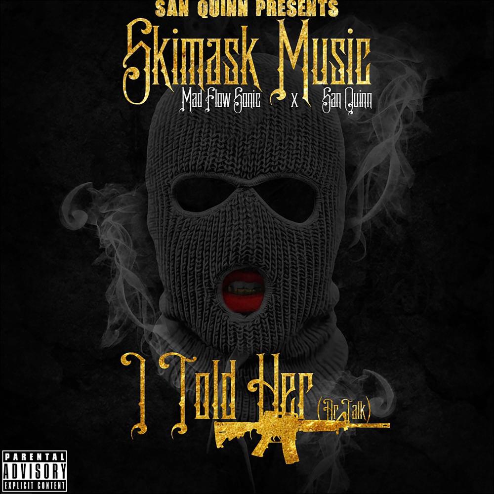 I Toll' Her (Explicit)