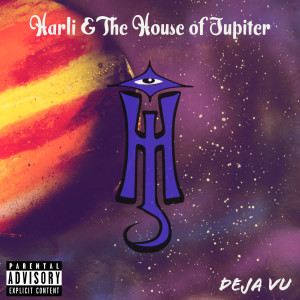 อัลบัม Deja Vu (Explicit) ศิลปิน Harli