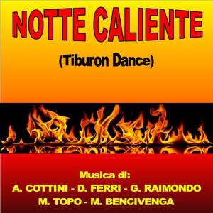 收听Mirco Bencivenga的Notte Caliente歌词歌曲