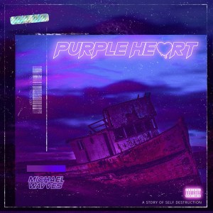 Album Purple Heart (Explicit) from Michael Wavves